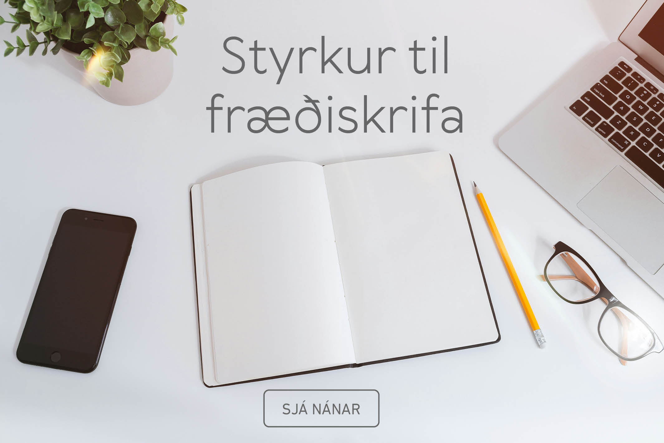 Styrkur til fræðiskrifa